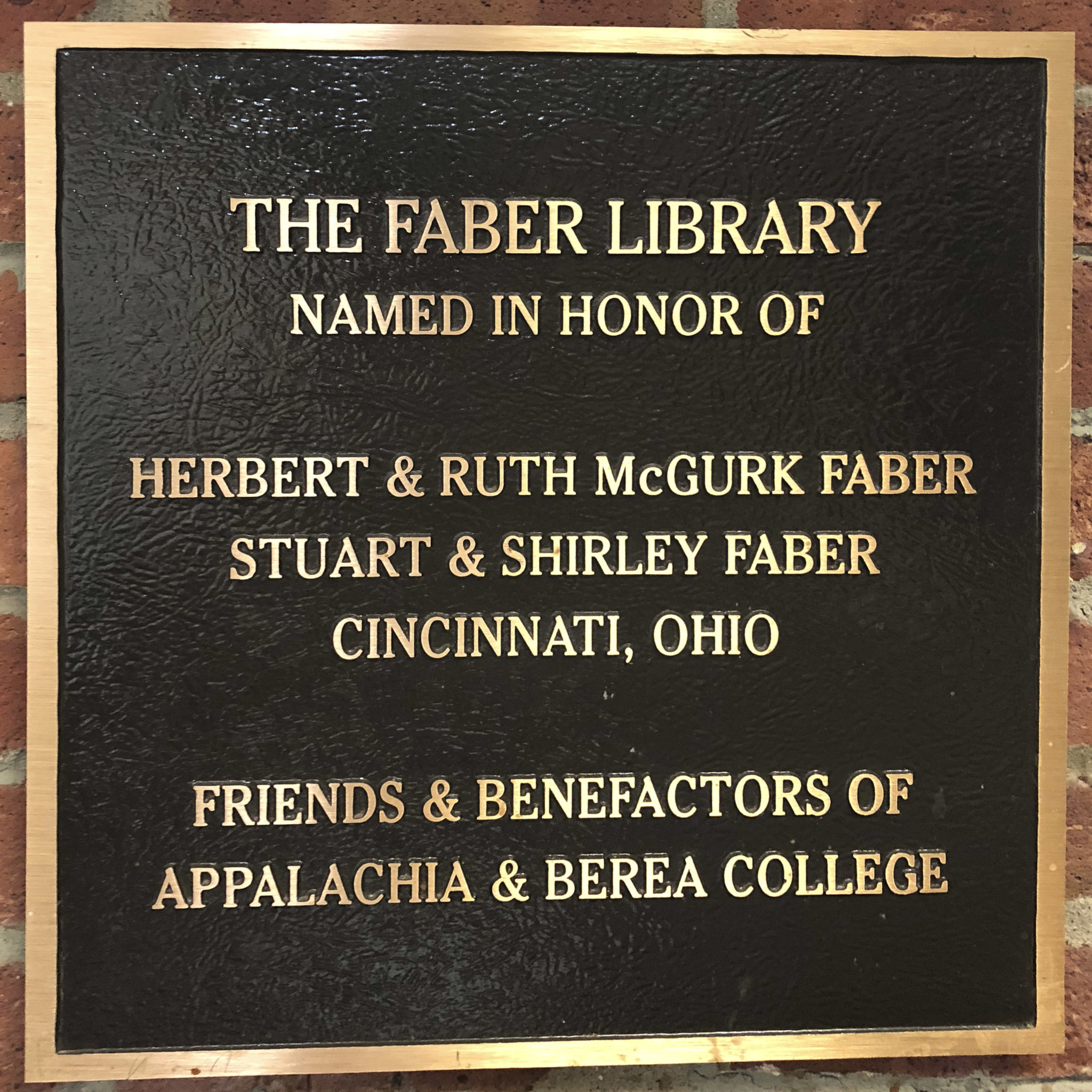 Plaque naming Faber Library for Herbert & Ruther McGurk Faber, Stuart & Shirly Faber, Cincinnati, Ohio; Friends & Benefactors of Appalachia and Berea College