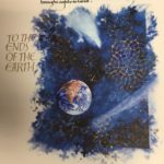 To the ends of the Earth Acts 1:8