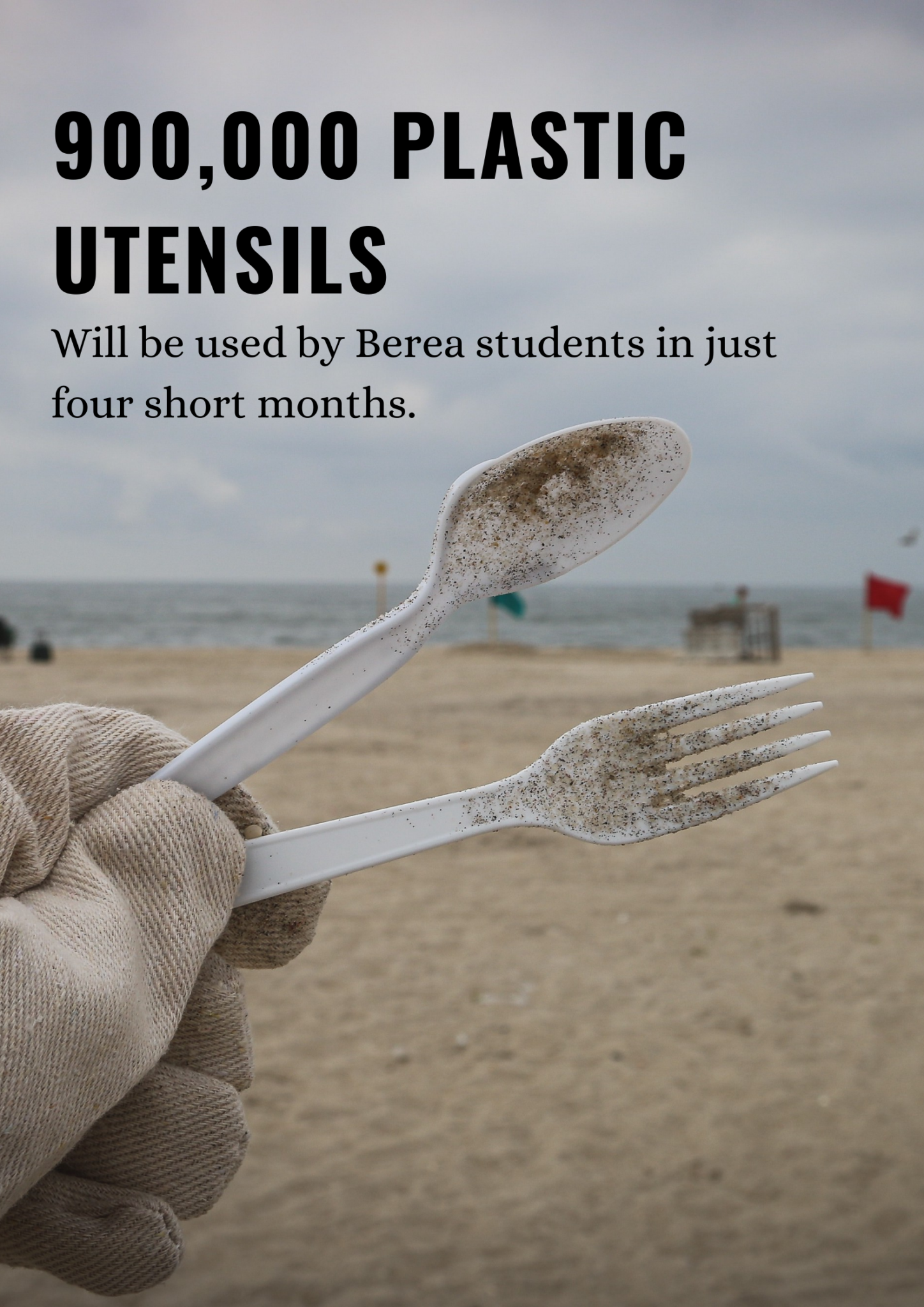 900000 plastic utensils will be used by Berea students in just four short months